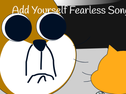 Add Yourself Fearless Song (Obunga vs BF)