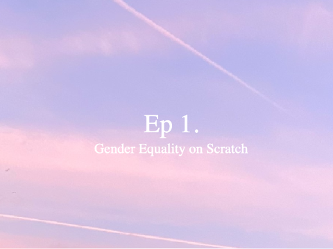 ♡ ep.1 :: gender equality 