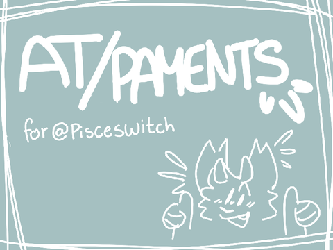 AT & Payments for @pisceswitch :)
