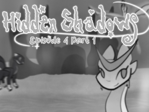 Ep 4 pt 1 | Hidden Shadows