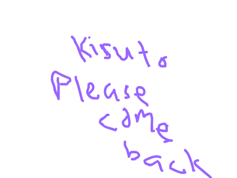 Kisuto Please Come Back