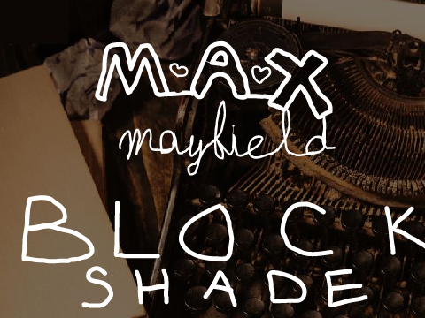 Max Mayfield Blockshade