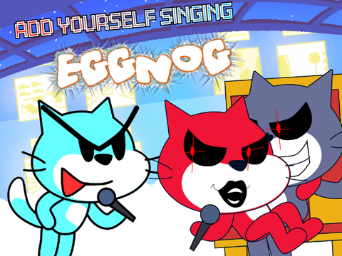 Add yourself/your oc singing Eggnog