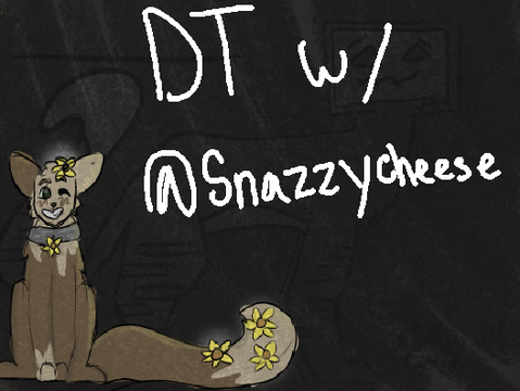 DT w/ @snazzycheese