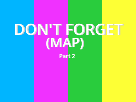Don't Forget MAP (Part 2)