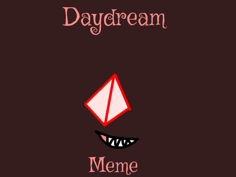 Daydream Meme