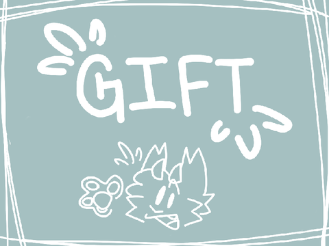 [] *throws gift* [] @monochromatiic