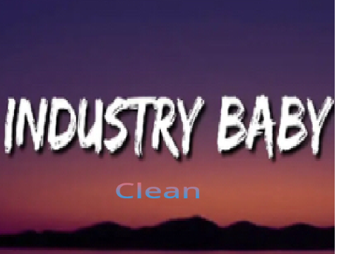 Industry baby (clean) remix
