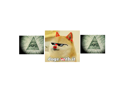 Doge with it is with the illuminati!