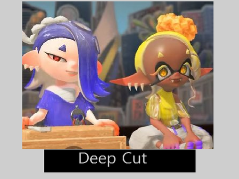 Deep Cut is Amazing XD