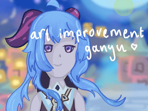 ~art improvement :D - ganyu~