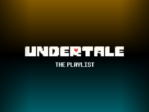 Beats from Below (A Undertale Playlist)