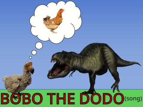 SONG- Bobo The Dodo 