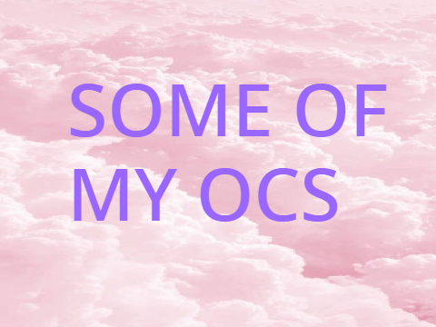 some of my OCs