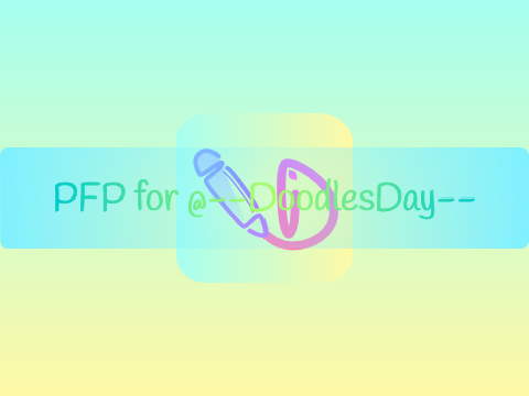PFP Entry for @--DoodlesDay--