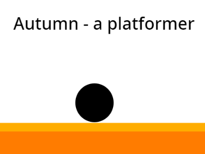 Autumn - a platformer (Contest entry)