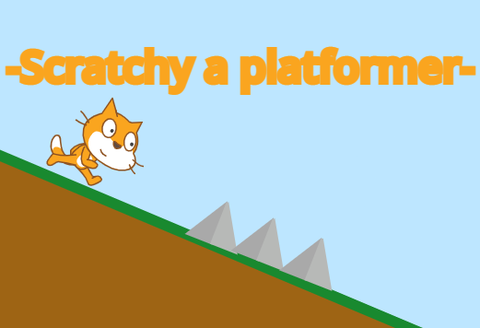 -Scratchy a platformer-  "w"