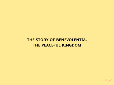 The Story Of Benevolentia