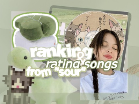 ranking & rating songs from "sour"