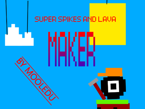 Rollo Super Spikes and Lava MAKER (Beta)