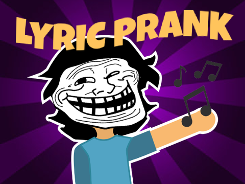LYRIC PRANK