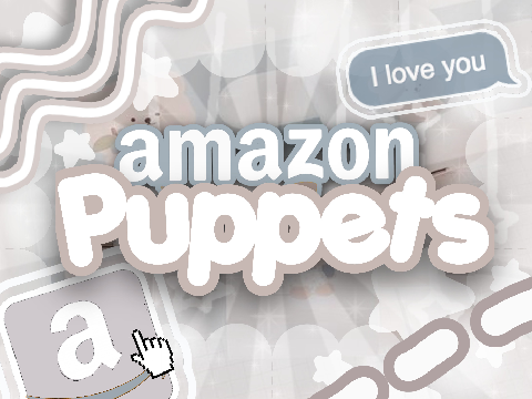 ★彡Amazon puppets彡★
