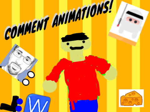Comment Animations! (the animations)