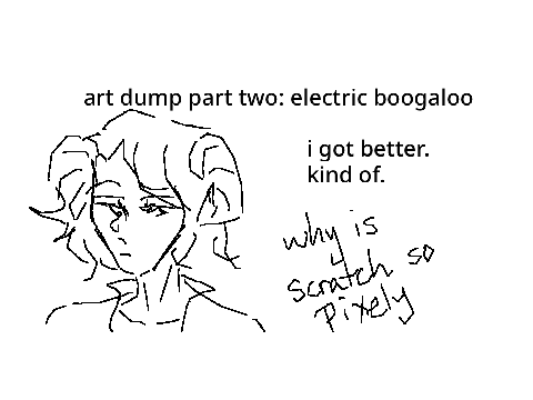 art dump part 2: electric boogaloo 