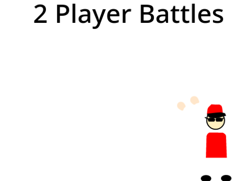 2 Player Battles