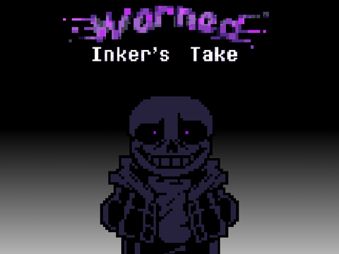 Undertale: Warned - Inker's Take