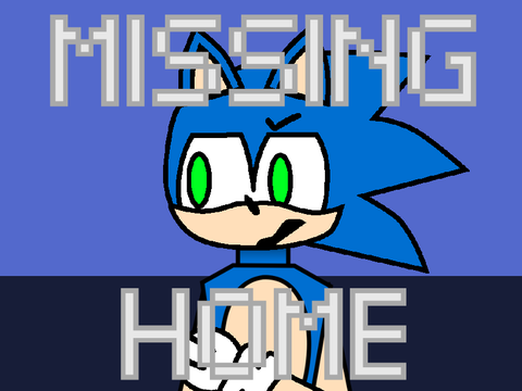 missing home ⚘ meme ⚘ sonic