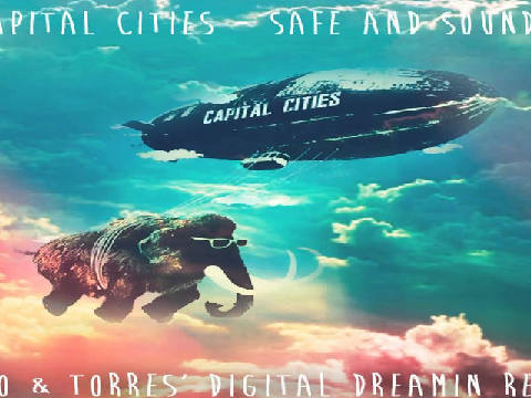 Safe and Sound - Capital Cities   remix