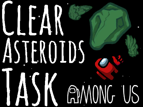 Among Us Clear Asteroids Task