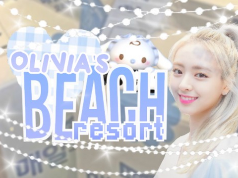 ☆꒱ olivia’s beach restort!