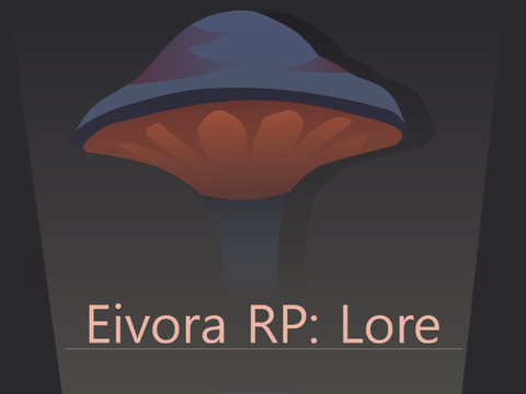 Eivora RP: Lore