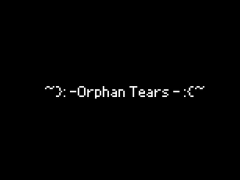 ~}:- Orphan Tears| EYE -:{~`