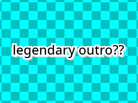 i accidentally made an epic outro (free to use)
