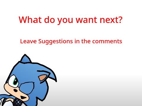 What do you want Next?