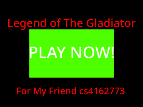 Legend of The Gladiator