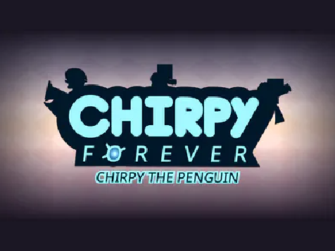 Chirpy Forever (DEVLOG ONLY)