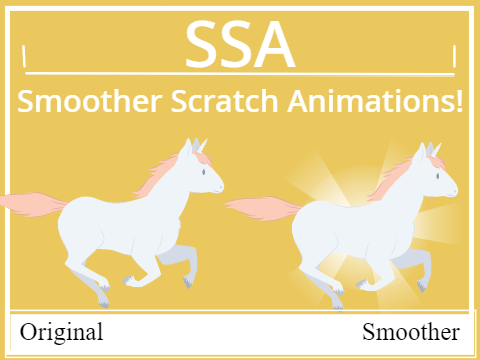 Smoother Scratch Animations: SSA