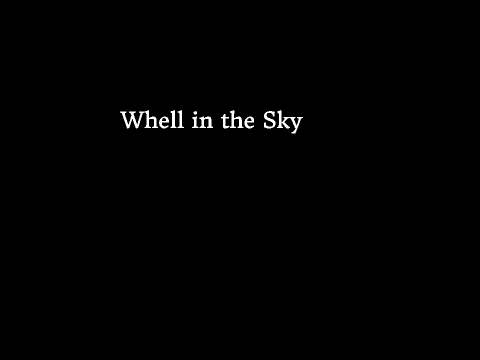 Whell in the sky