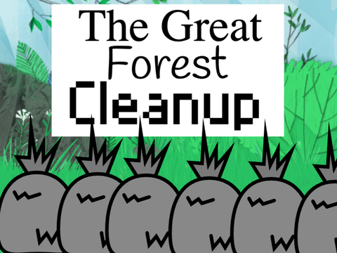 The Great Forest Cleanup