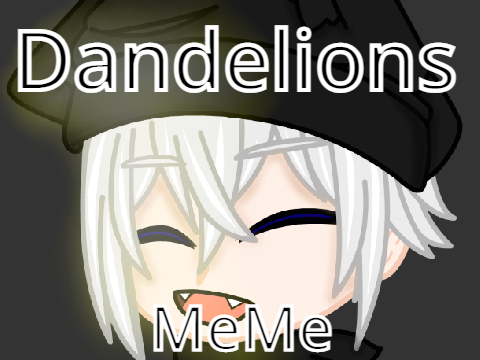 || Dandelions || MeMe AnImAtIoN || Kamisama Hajimemashita ||