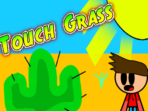 Touch Grass