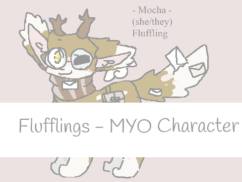 Flufflings - MYO Character