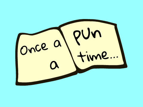 Once a Pun a Time...