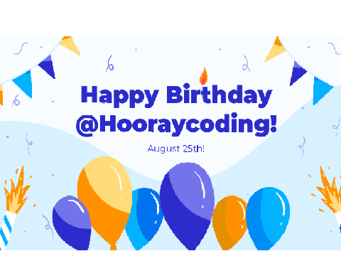 Happy Birthday @Hooraycoding  