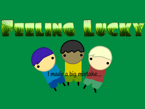 Feeling Lucky