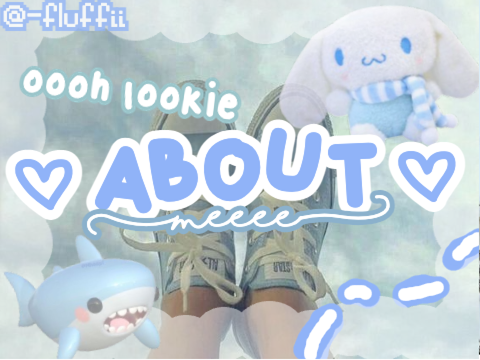 ✧･ﾟ~ About me ~ (ꈍᴗꈍ)